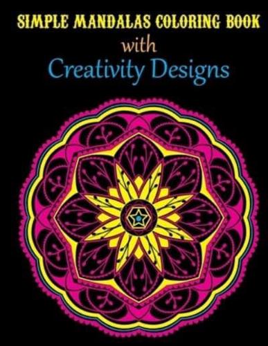 Simple Mandalas Coloring Book With Creativity Designs