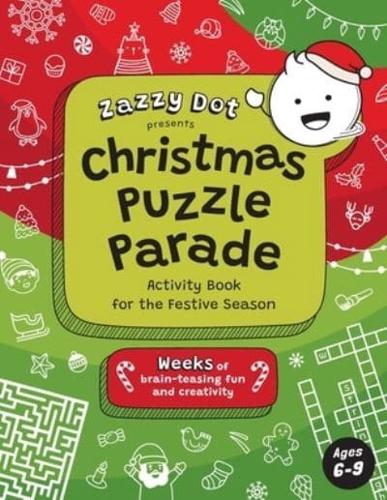 Zazzy Dot Presents Christmas Puzzle Parade