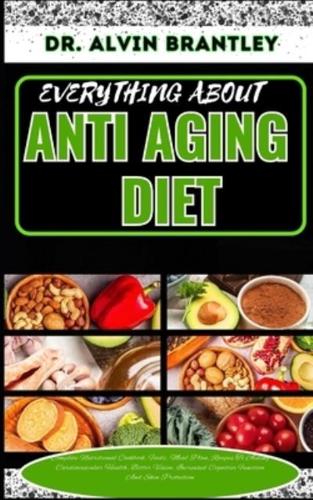 Everything About Anti Aging Diet