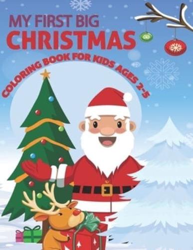 My First Big Christmas Coloring Book For Kids Ages 2-5