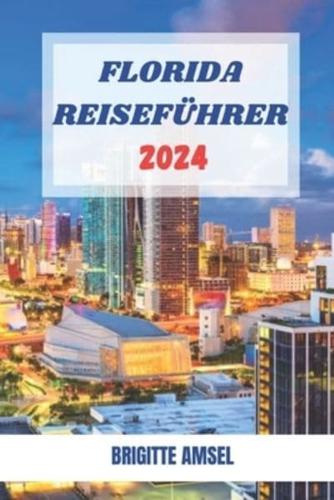 Florida Reiseführer 2024