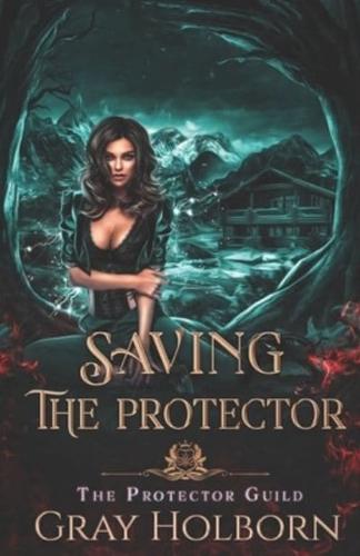 Saving the Protector