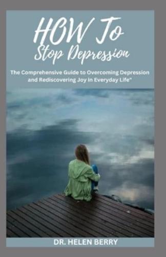 How to Stop Depression