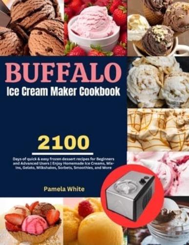 Buffalo Ice Cream Maker Cookbook