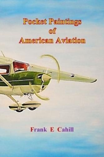 Pocket Paintings of American Aviation