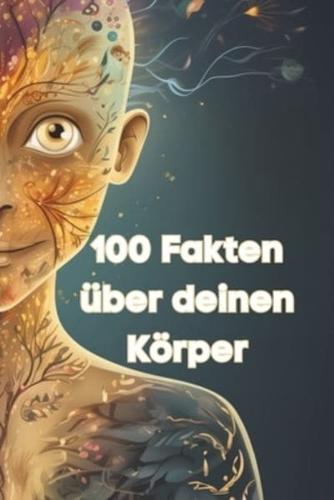 100 Fakten Über Deinen Körper