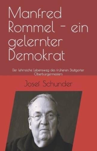 Manfred Rommel - Ein Gelernter Demokrat