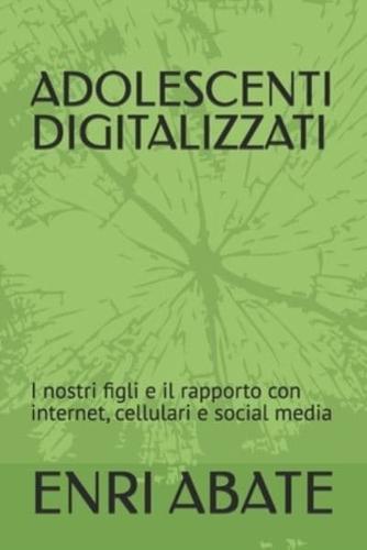 Adolescenti Digitalizzati