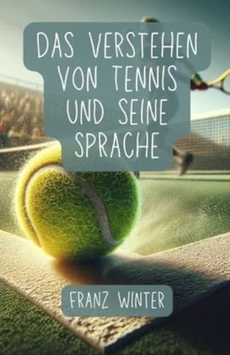 Das Verstehen Von Tennis Und Seine Sprache