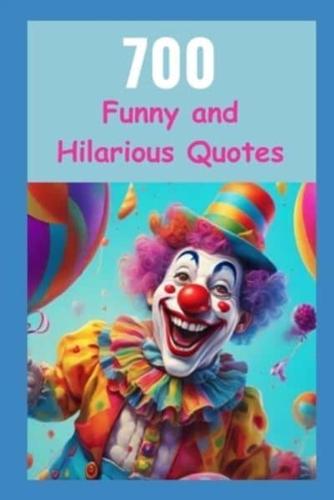 700 Funny and Hilarious Quotes