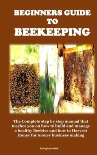 Beginners Guide to Beekeeping