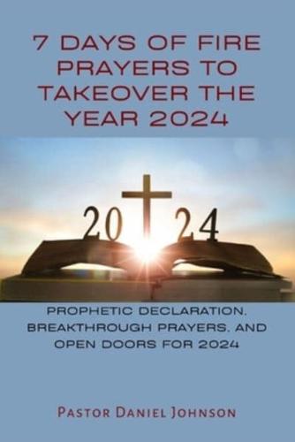 7 Days of Fire Prayers to Takeover the Year 2024