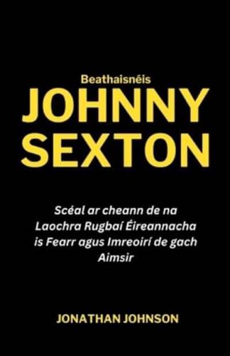 Beathaisnéis Johnny Sexton