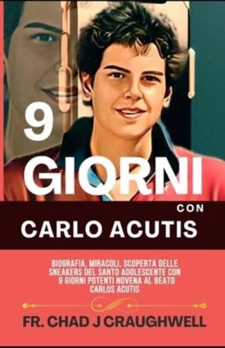 9 Giorni Con Carlo Acutis