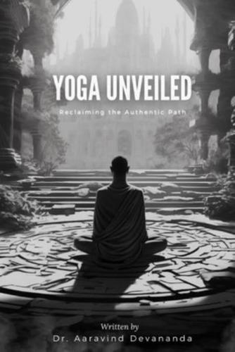 Yoga Unveiled