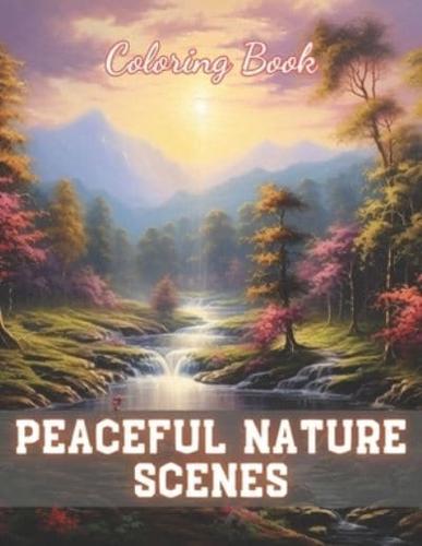 Peaceful Nature Scenes Coloring Book For Adult