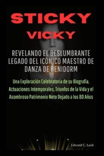 Sticky Vicky