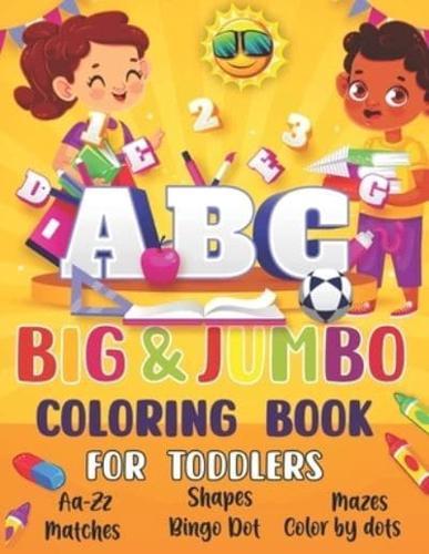 ABC Big & Jumbo Coloring Book for Toddlers