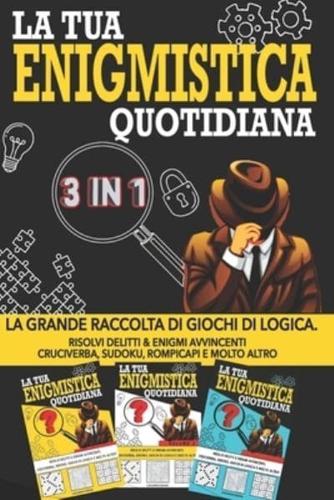 La Tua Enigmistica Quotidiana 3 in 1