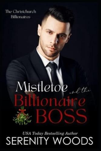 Mistletoe and the Billionaire Boss