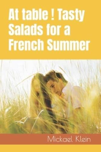 At Table ! Tasty Salads for a French Summer