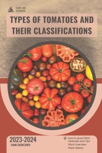 Types of Tomatoes and Their Classifications