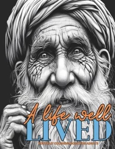 A Life Well Lived Portrait Coloring Book for Adults