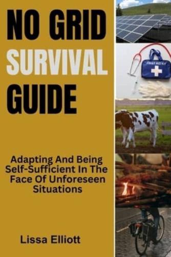 No Grid Survival Guide