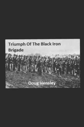 Triumph Of The Black Iron Brigade