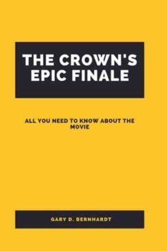 The Crown's Epic Finale