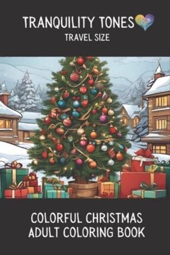 Tranquility Tones - Colorful Christmas - Adult Coloring Book