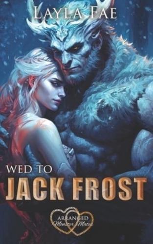 Wed to Jack Frost
