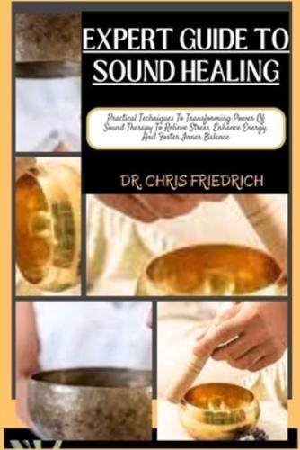 Expert Guide to Sound Healing