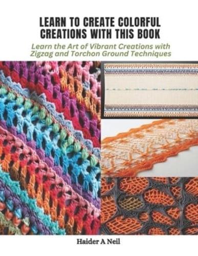 Learn to Create Colorful Creations With This Book