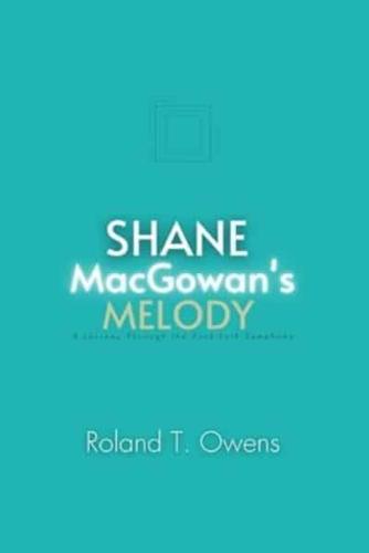 Shane MacGowan's Melody