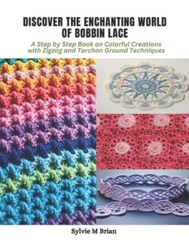 Discover the Enchanting World of Bobbin Lace
