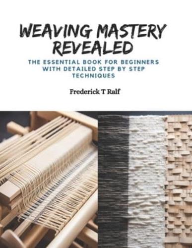 Weaving Mastery Revealed