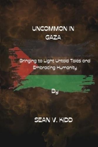 Uncommon in Gaza