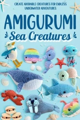 Amigurumi Sea Creatures