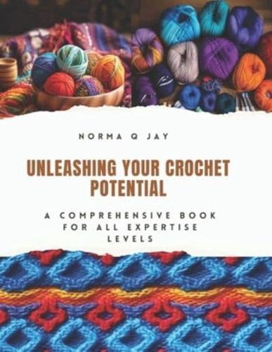 Unleashing Your Crochet Potential