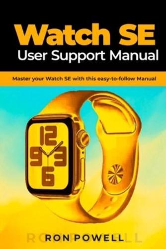 Watch SE User Support Manual