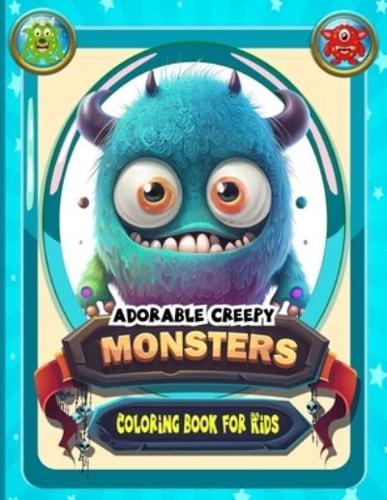 Adorable Creepy Monsters Coloring Book for Kids
