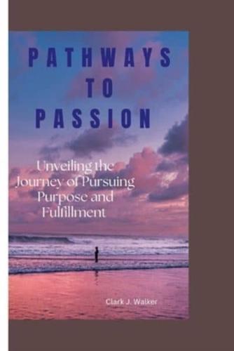 Pathways to Passion