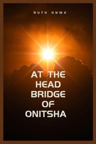 At the Head Bridge of Onitsha