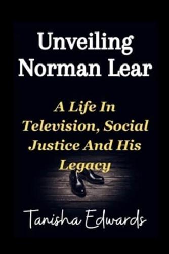 Unveiling Norman Lear