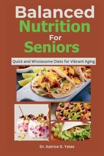 Balanced Nutrition for Seniors