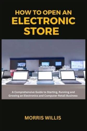 How to Open an Electronic Store