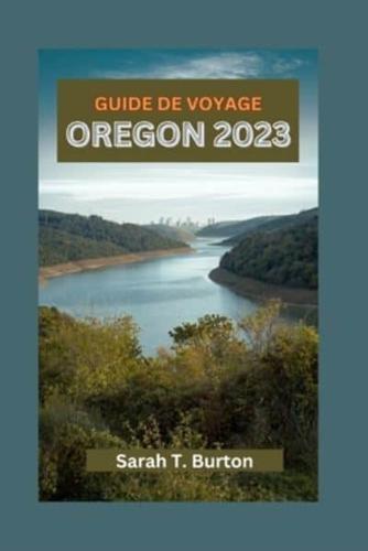 Guide De Voyage Oregon 2023