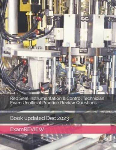 Red Seal Instrumentation & Control Technician Exam Unofficial Practice Review Questions