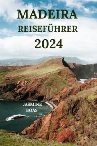 Madeira Reiseführer 2024